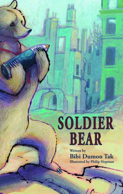 Soldier Bear by Bibi Dumon Tak